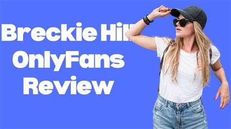 Breckie Hill OnlyFans Reviews 